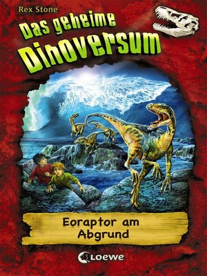 cover image of Das geheime Dinoversum (Band 18)--Eoraptor am Abgrund